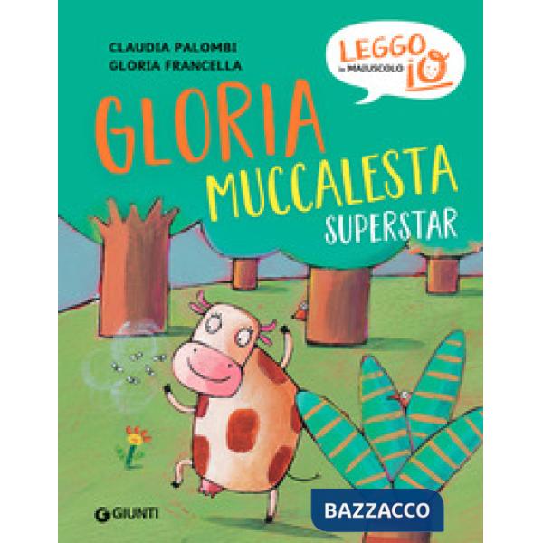 Gloria muccalesta superstar. Ediz. a colori