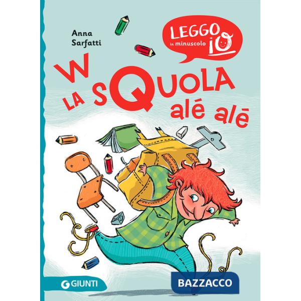 W la squola alé alé. Ediz. illustrata