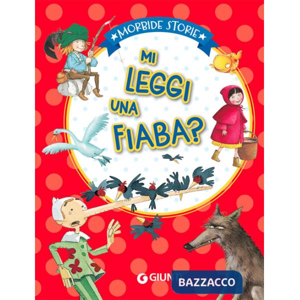 Mi leggi una fiaba? Ediz. illustrata