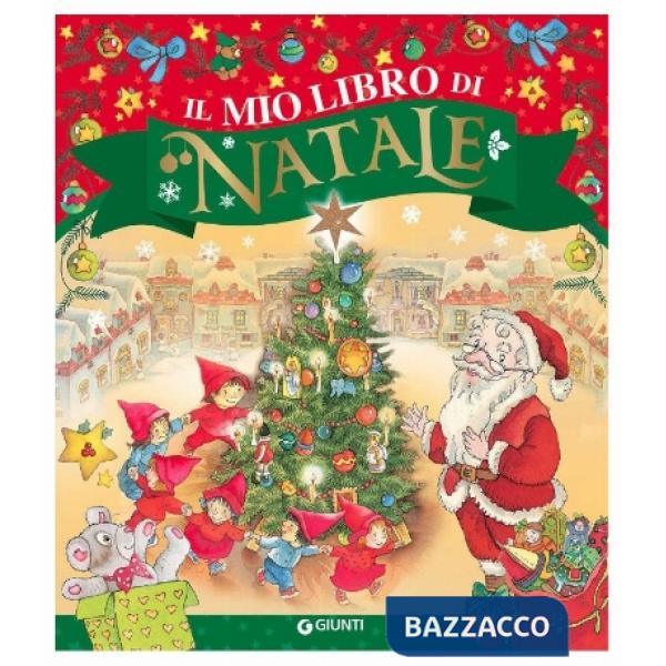 Mio libro di Natale. Ediz. a colori (Il)