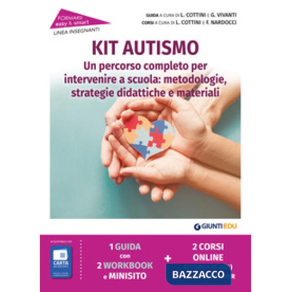 Kit autismo. Un percorso completo per intervenire a scuola: metodologie, strategie didattiche e materiali. Con espansione online