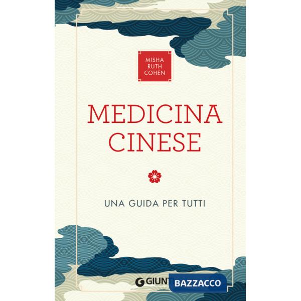 Medicina cinese. Una guida per tutti