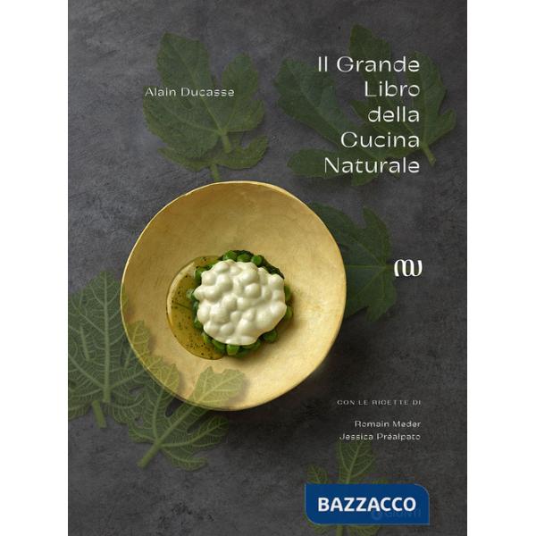 Grande libro della cucina naturale (Il)