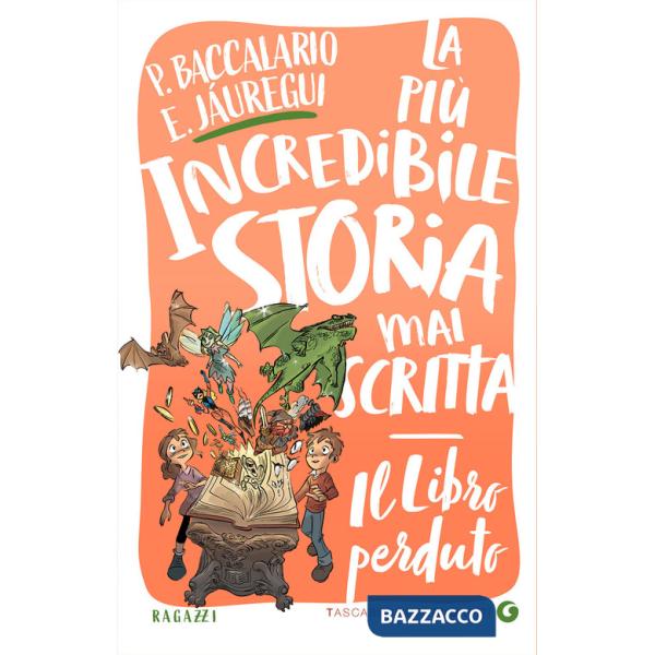 Libro perduto. La più incredibile storia mai scritta (Il)