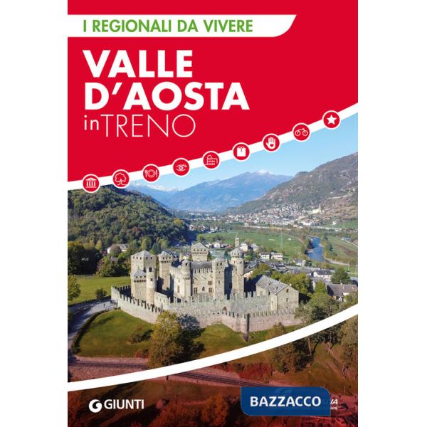 Valle d'Aosta in treno