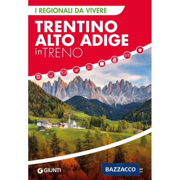 Trentino Alto Adige in treno