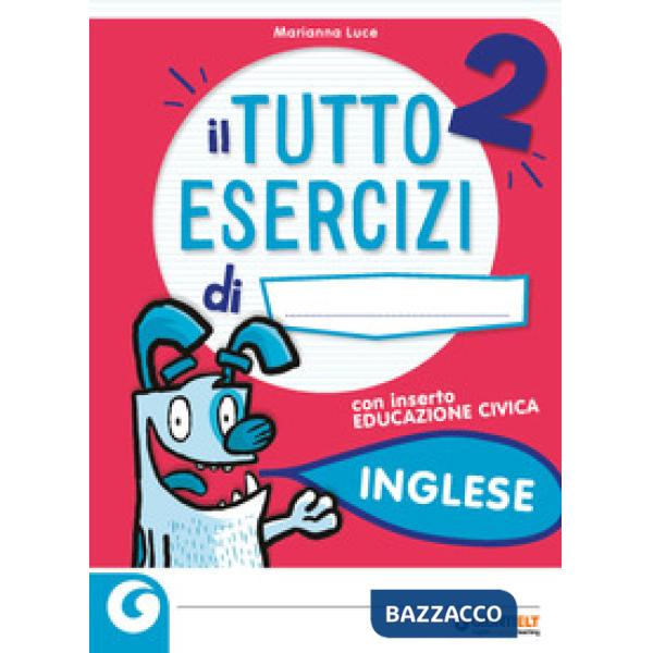 TUTTO ESERCIZI - INGLESE 2