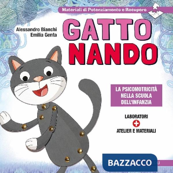 Gatto Nando. La psicomotricità nella scuola dell'infanzia