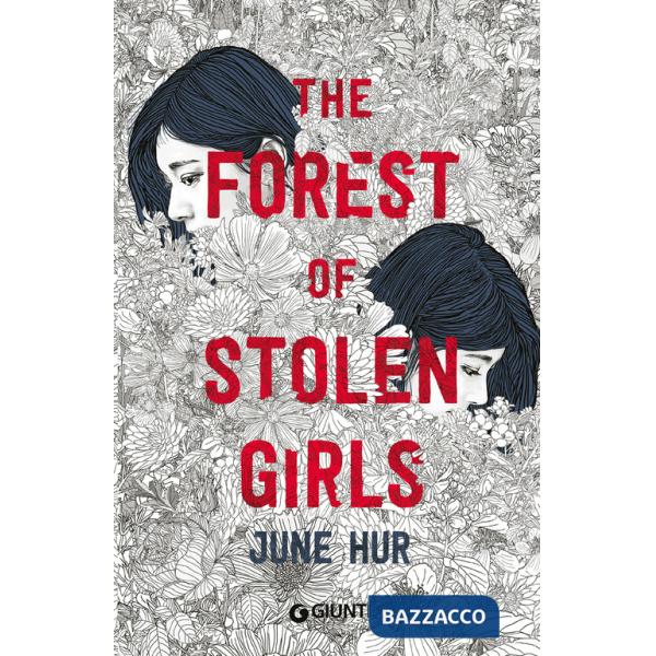 Forest of stolen girls. Ediz. italiana (The)