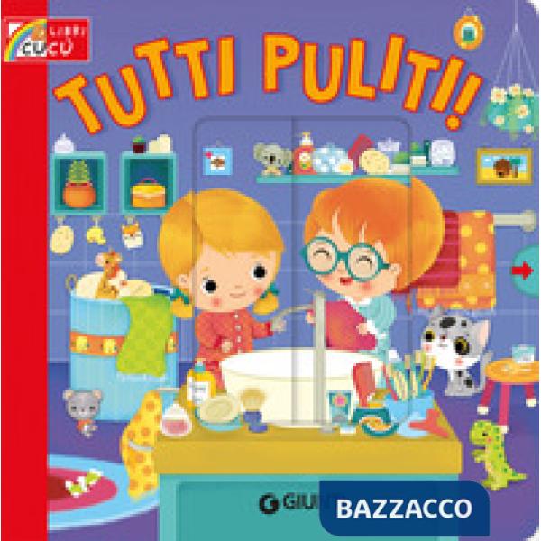 Tutti puliti! Ediz. a colori