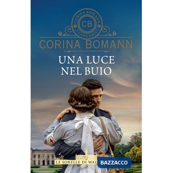 Luce nel buio. Le sorelle di Waldfriede (Una)