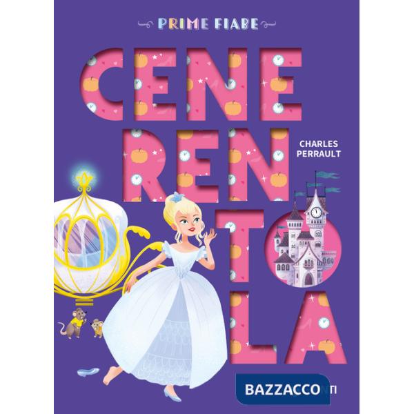 Cenerentola. Ediz. a colori