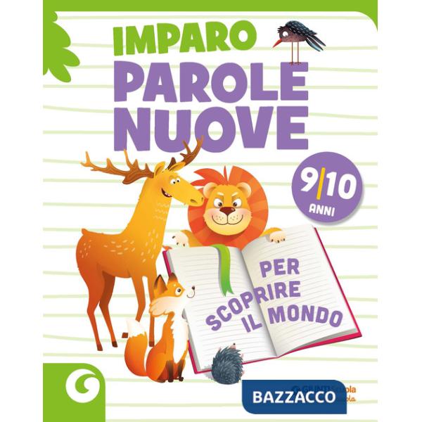 Imparo parole nuove. Per scoprire il mondo. 9-10 anni