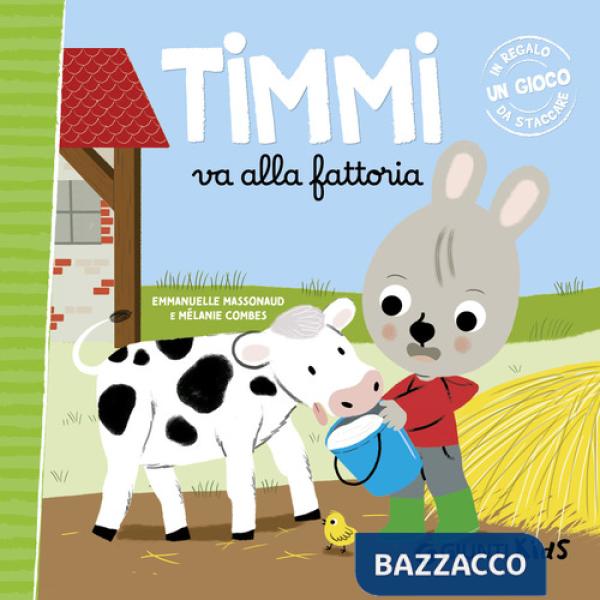 Timmi va alla fattoria. Ediz. illustrata