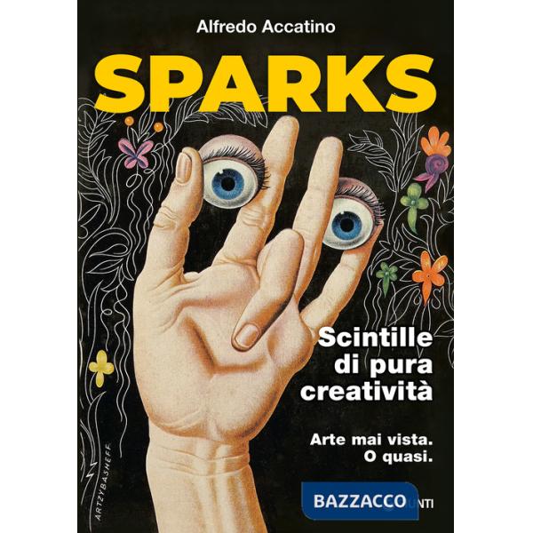 Sparks. Scintille di pura creatività