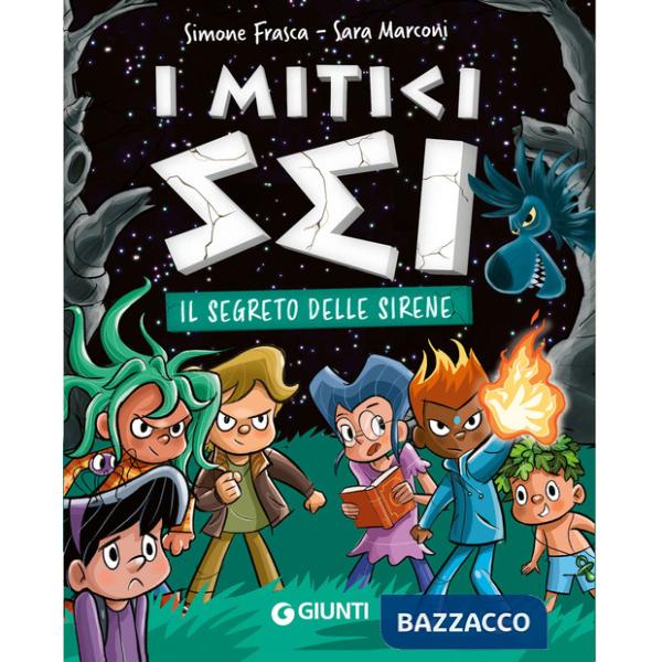 Segreto delle sirene. I mitici sei (Il)