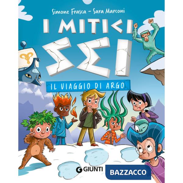 Viaggio di Argo. I mitici sei (Il)