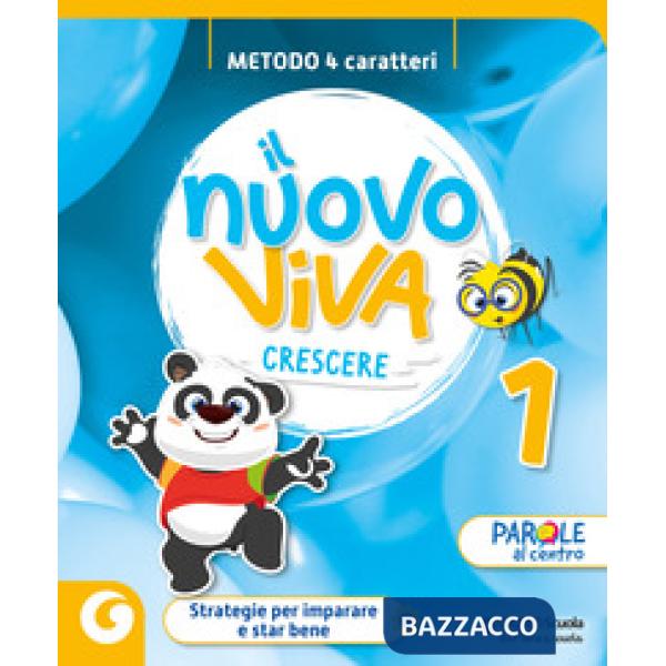 IL NUOVO VIVA CRESCERE 1 METODO QUATTRO CARATTERI