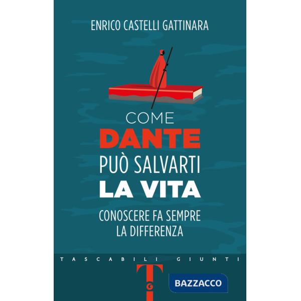 Come Dante può salvarti la vita. Conoscere fa sempre la differenza