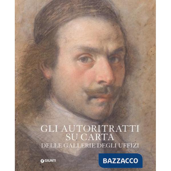 Autoritratti su carta delle Gallerie degli Uffizi (Gli)