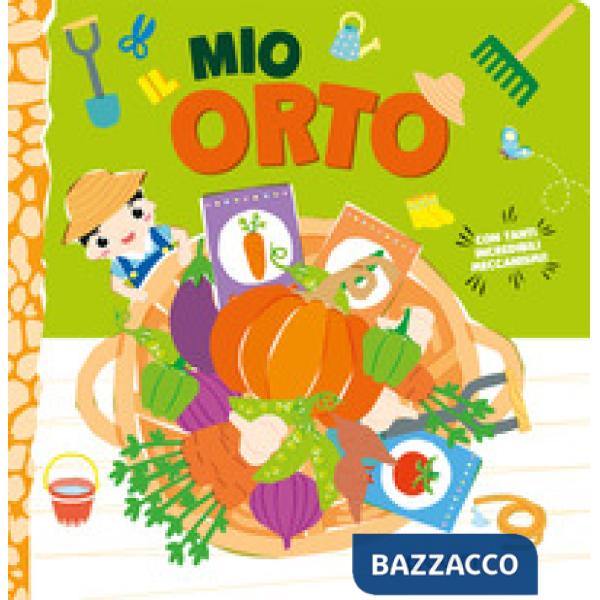 Mio orto. Ediz. a colori (Il)