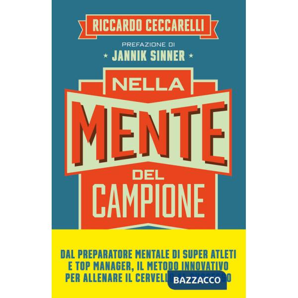 Nella mente del campione. Le quattro fasi della scalata verso la self-confidence e il successo