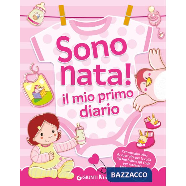 Sono nata! Il mio primo diario. Ediz. illustrata. Con QR code per ascoltare le ninne nanne. Con giostrina da montare