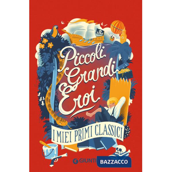 Piccoli grandi eroi. I miei primi classici