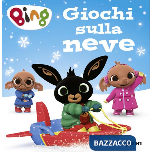 Giochi sulla neve. Bing. Ediz. illustrata