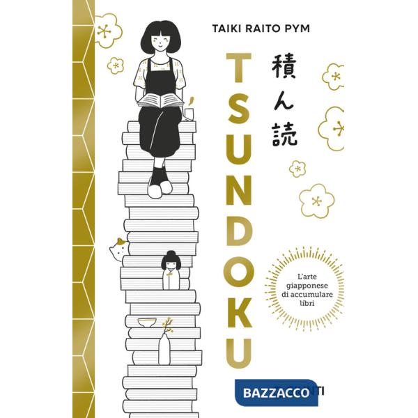 Tsundoku. L'arte giapponese di accumulare libri