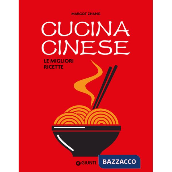 Cucina cinese. Le migliori ricette
