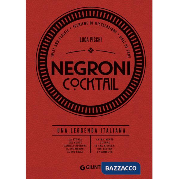 Negroni cocktail. Una leggenda italiana