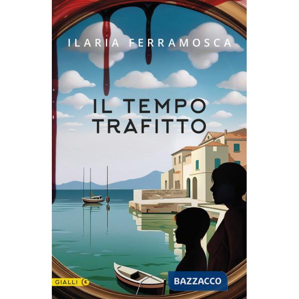 Tempo trafitto (Il)