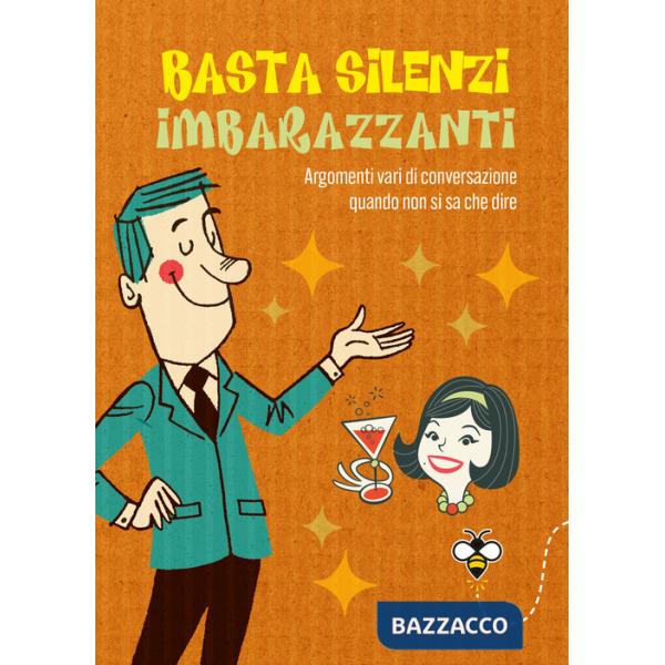 Basta silenzi imbarazzanti. Argomenti vari di conversazione quando non si sa che dire