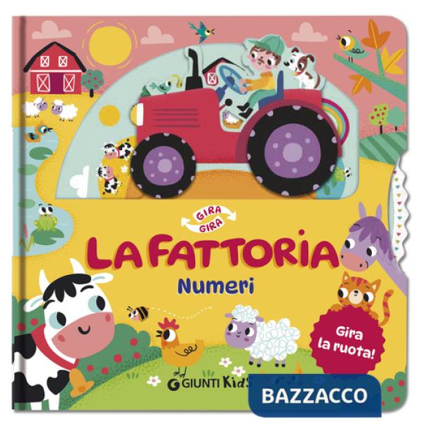 Fattoria. Numeri. Gira gira. Ediz. a colori (La)