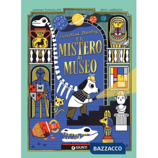 Detective Stanley e il mistero al museo. Ediz. a colori