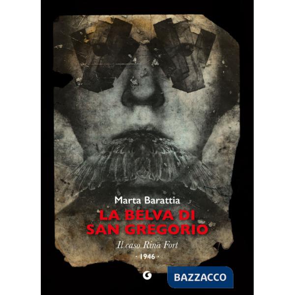 Belva di San Gregorio. Il caso Rina Fort. 1946 (La)