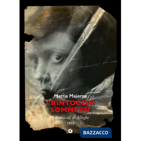 Rintocchi sommersi. Gli omicidi di Alleghe (I)