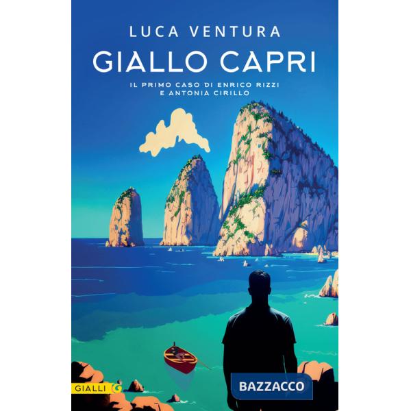 Giallo Capri. Il primo caso di Enrico Rizzi e Antonia Cirillo