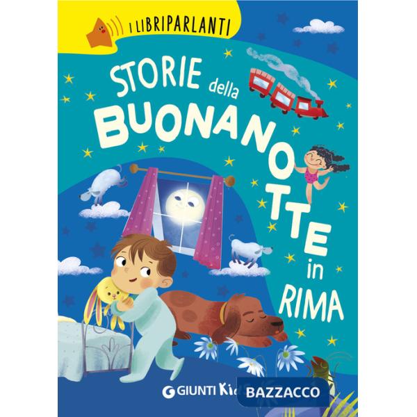 Storie della buonanotte in rima. I libri parlanti. Ediz. a colori