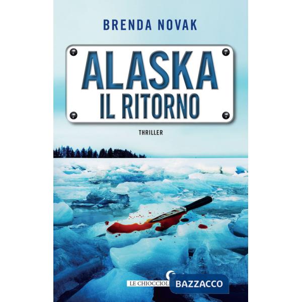 Alaska. Il ritorno