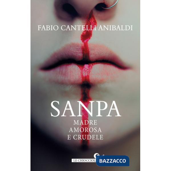 Sanpa. Madre amorosa e crudele