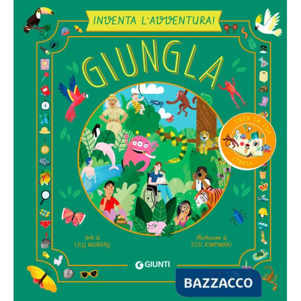 Giungla. Inventa l'avventura. Ediz. a colori