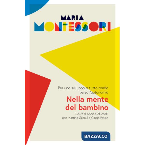 Nella mente del bambino. Per uno sviluppo a tutto tondo verso l'autonomia