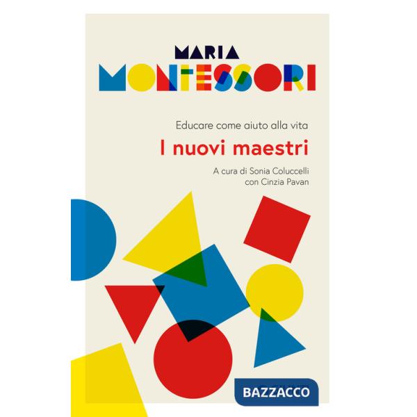 Nuovi maestri. Educare come aiuto alla vita (I)