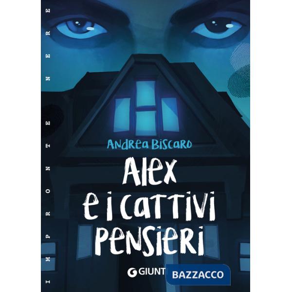 Alex e i Cattivi Pensieri