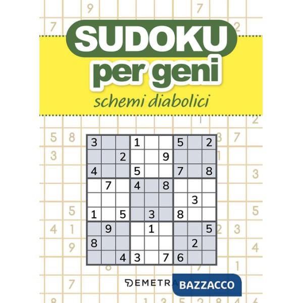 Sudoku per geni. Schemi diabolici