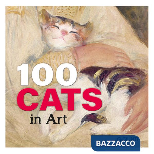 100 cats in art. Ediz. a colori