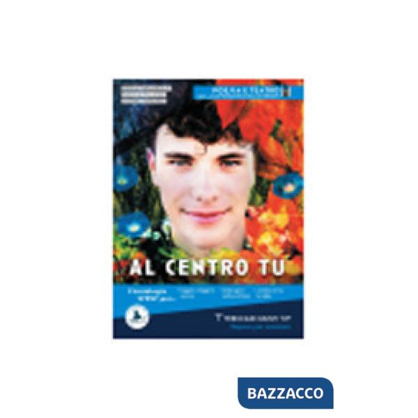 AL CENTRO TU VOL. B - POESIA E TEATRO + LETTERATURAM DELLE ORIGINI