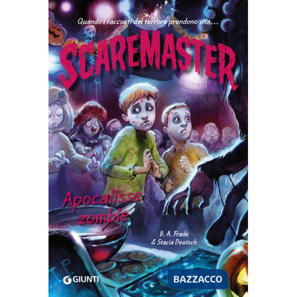 Apocalisse zombie. Scaremaster. Vol. 4